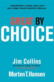 Great by Choice by Jim Collins and M.T. Hansen